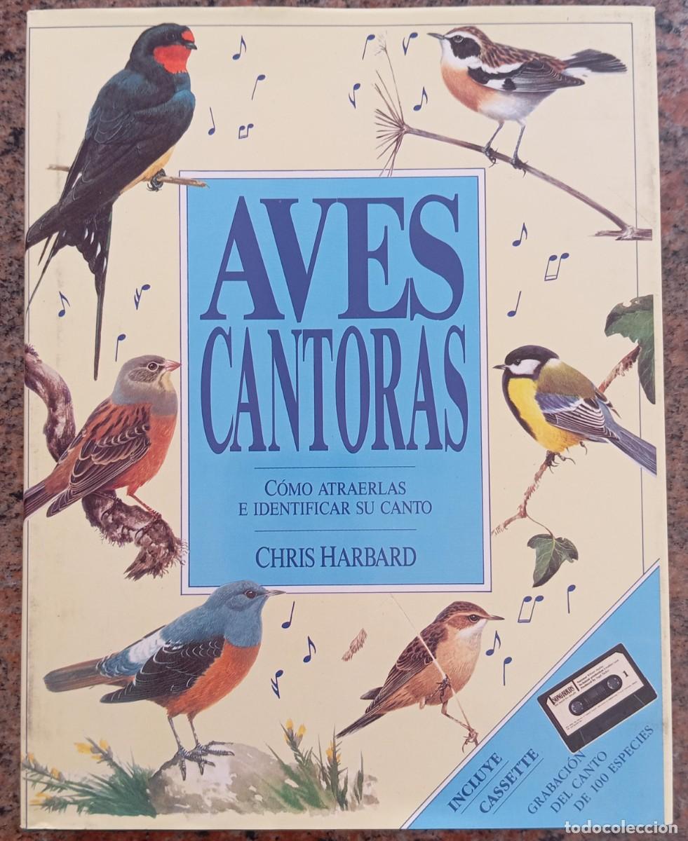 Libros de segunda mano: AVES CANTORAS - CHRIS HARBARD - Foto 1
