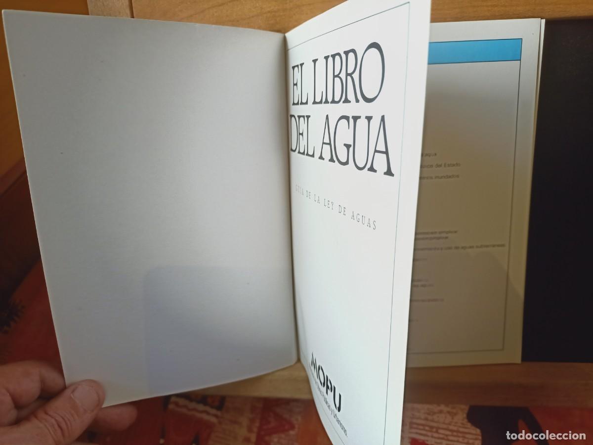 Libros de segunda mano: EL LIBRO DEL AGUA. GU&Iacute;A DE LA LEY DE AGUAS. MOPU. 1985 - Foto 3