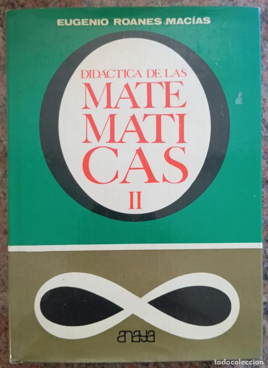 Libros de segunda mano de ciencias: DIDACTICA DE LAS MATEMATICAS II - EUGENIO ROANES - Foto 1