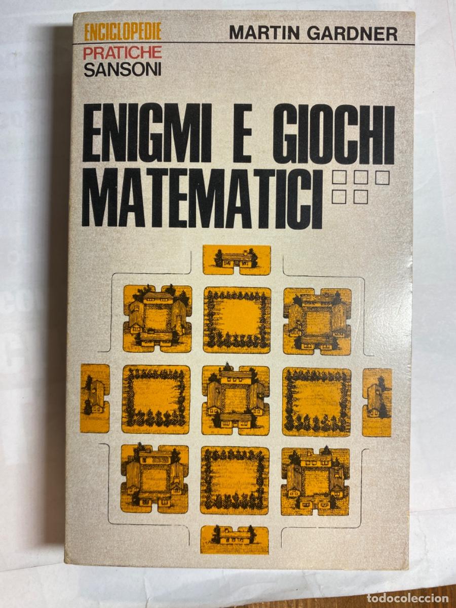 Libros de segunda mano de ciencias: ENIGMI E GIOCHI MATEMATICI. MARIN GARDNER 1976 - Foto 1