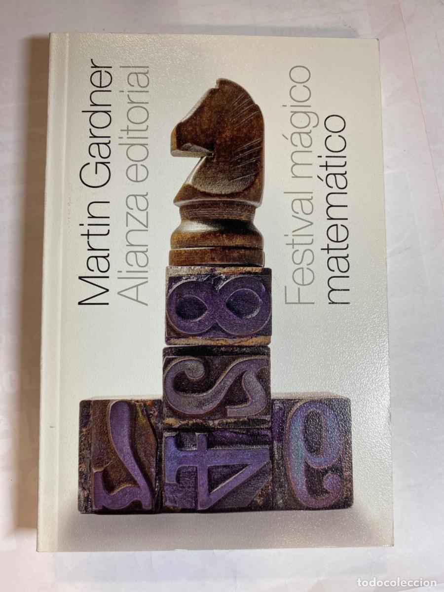Libros de segunda mano de ciencias: FESTIVAL MAGICO MATEMATICO. MARTIN GARDNER - Foto 1