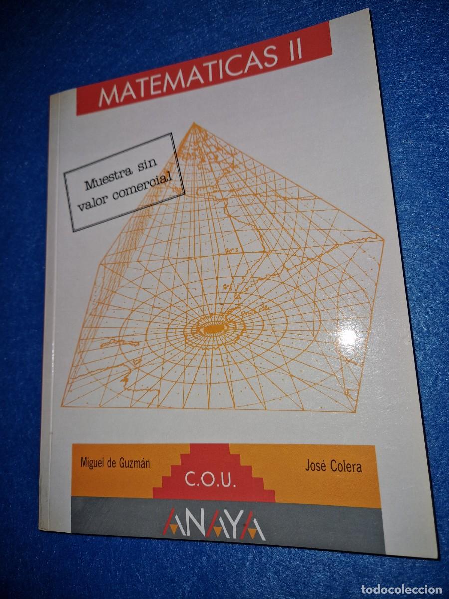 Libros de segunda mano de ciencias: MATEMATICAS II COU - MIGUEL DE GUZMAN, JOSE COLERA, ANAYA