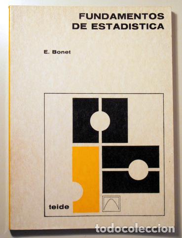 Libros de segunda mano de ciencias: BONET, E. - FUNDAMENTOS DE ESTAD&Iacute;STICA - Barcelona 1975 - Foto 1