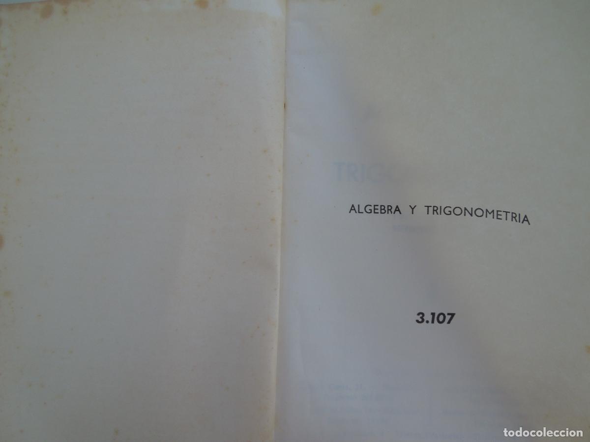 Libros de segunda mano de ciencias: ALGEBRA Y TRIGONOMETRIA - EDICIONES BRU&Ntilde;O -3107- 18&ordf; EDICION NOTABLEMENTE CORREGIDA -TAPAS DURAS - Foto 2