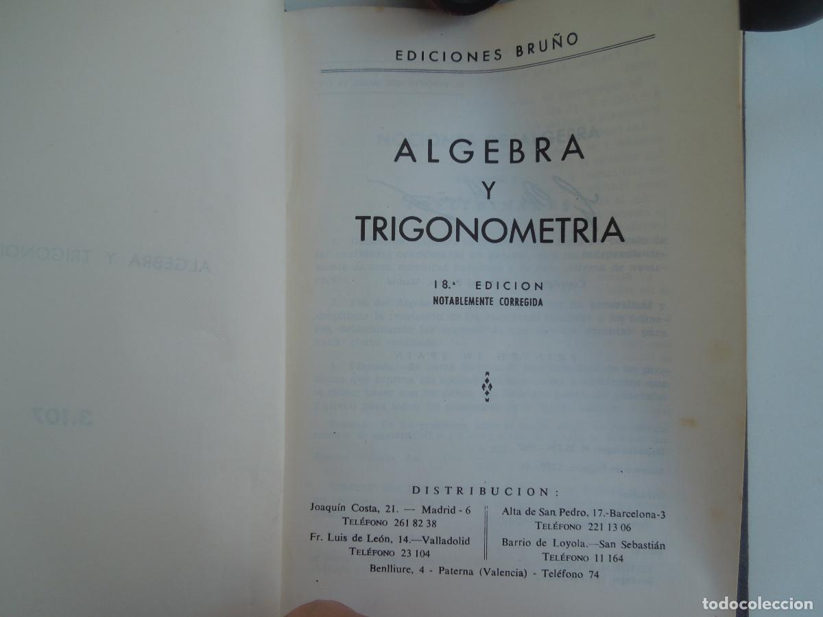 Libros de segunda mano de ciencias: ALGEBRA Y TRIGONOMETRIA - EDICIONES BRU&Ntilde;O -3107- 18&ordf; EDICION NOTABLEMENTE CORREGIDA -TAPAS DURAS - Foto 3