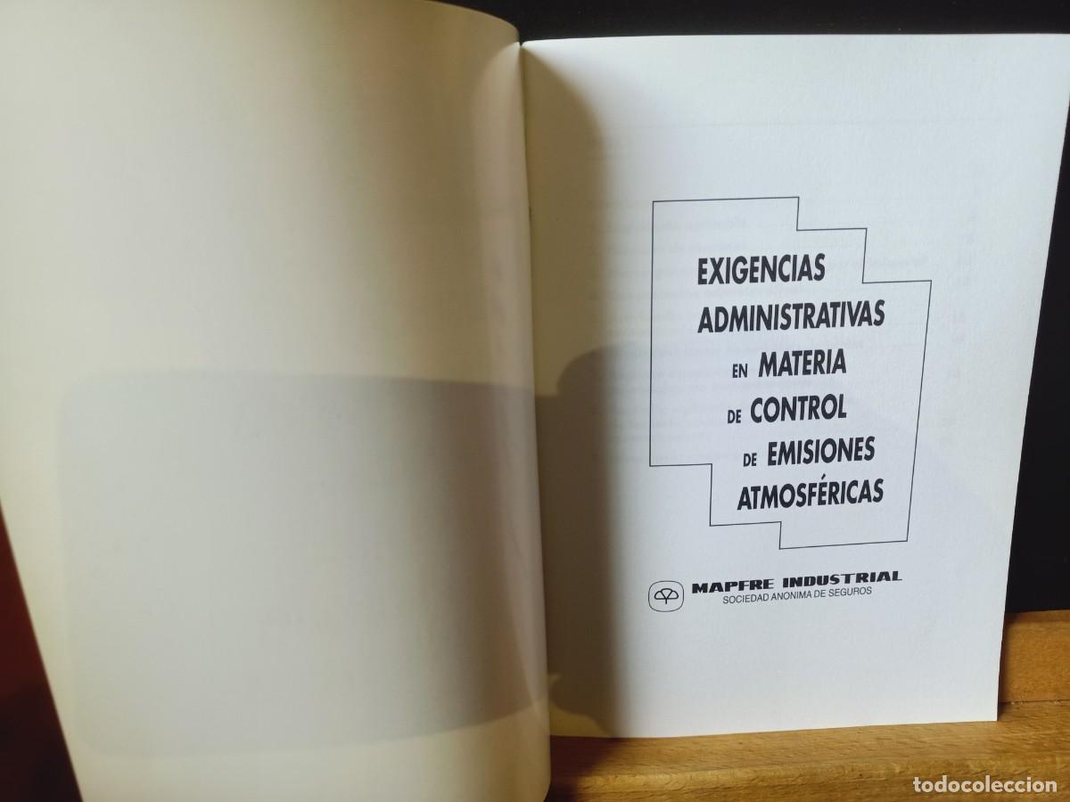 Libros de segunda mano: EXIGENCIAS ADMINISTRATIVAS EN MATERIA DE CONTROL DE EMISIONES ATMOSF&Eacute;RICAS. ITSEMAP - Foto 2