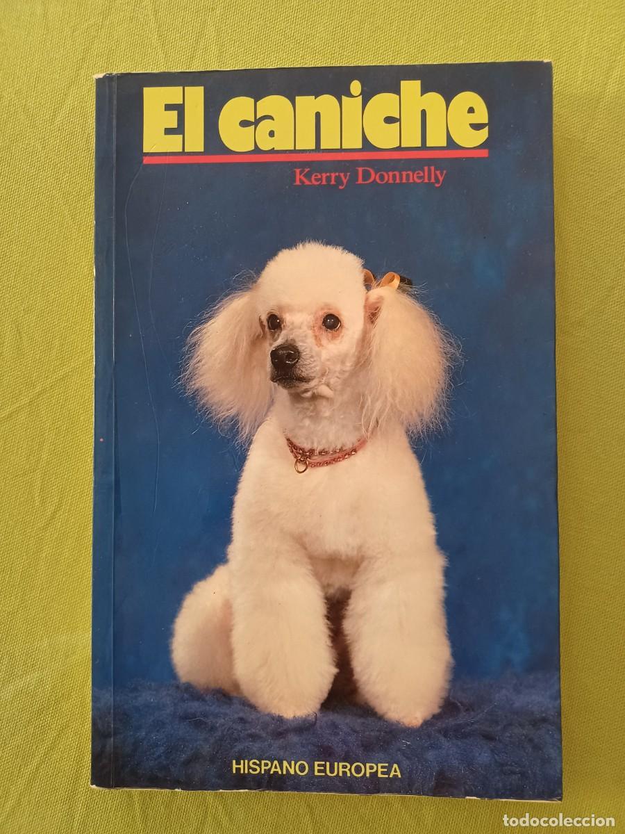 Libros de segunda mano: El caniche.- Donnelly, Kerry - Foto 1