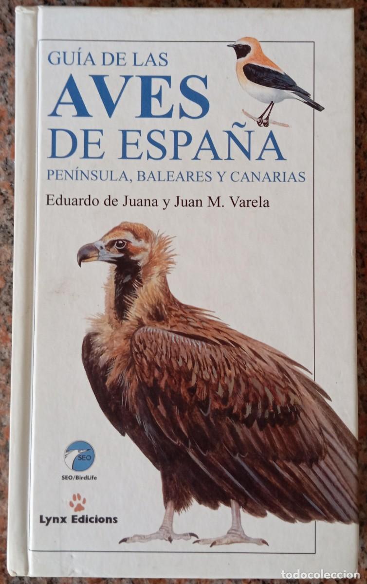 Libros de segunda mano: GUIA DE LAS AVES DE ESPA&Ntilde;A - EDUARDO DE JUANA - Foto 1