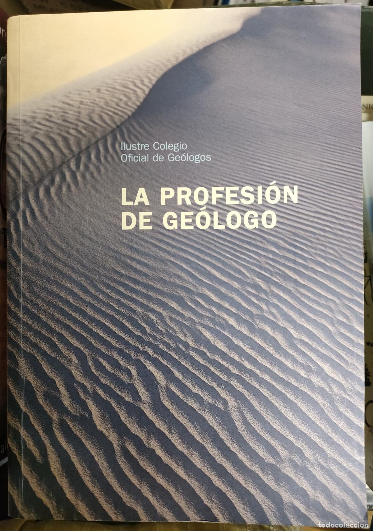 Libros de segunda mano: LA PROFESI&Oacute;N de GE&Oacute;LOGO. 2009 - Foto 1