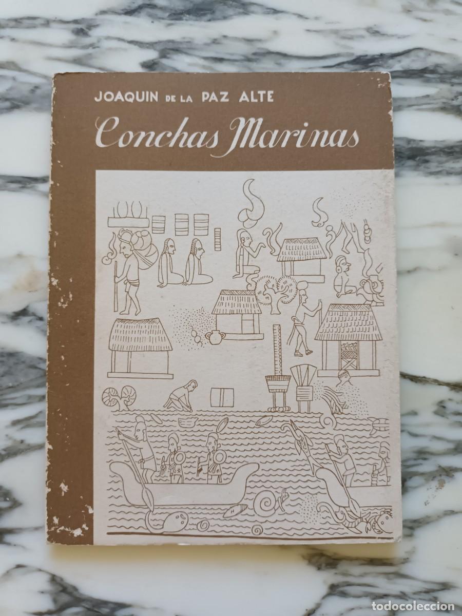 Libros de segunda mano: CONCHAS MARINAS - JOAQU&Iacute;N DE LA PAZ ALTE - COLECCI&Oacute;N MAR - 1966 - Foto 1