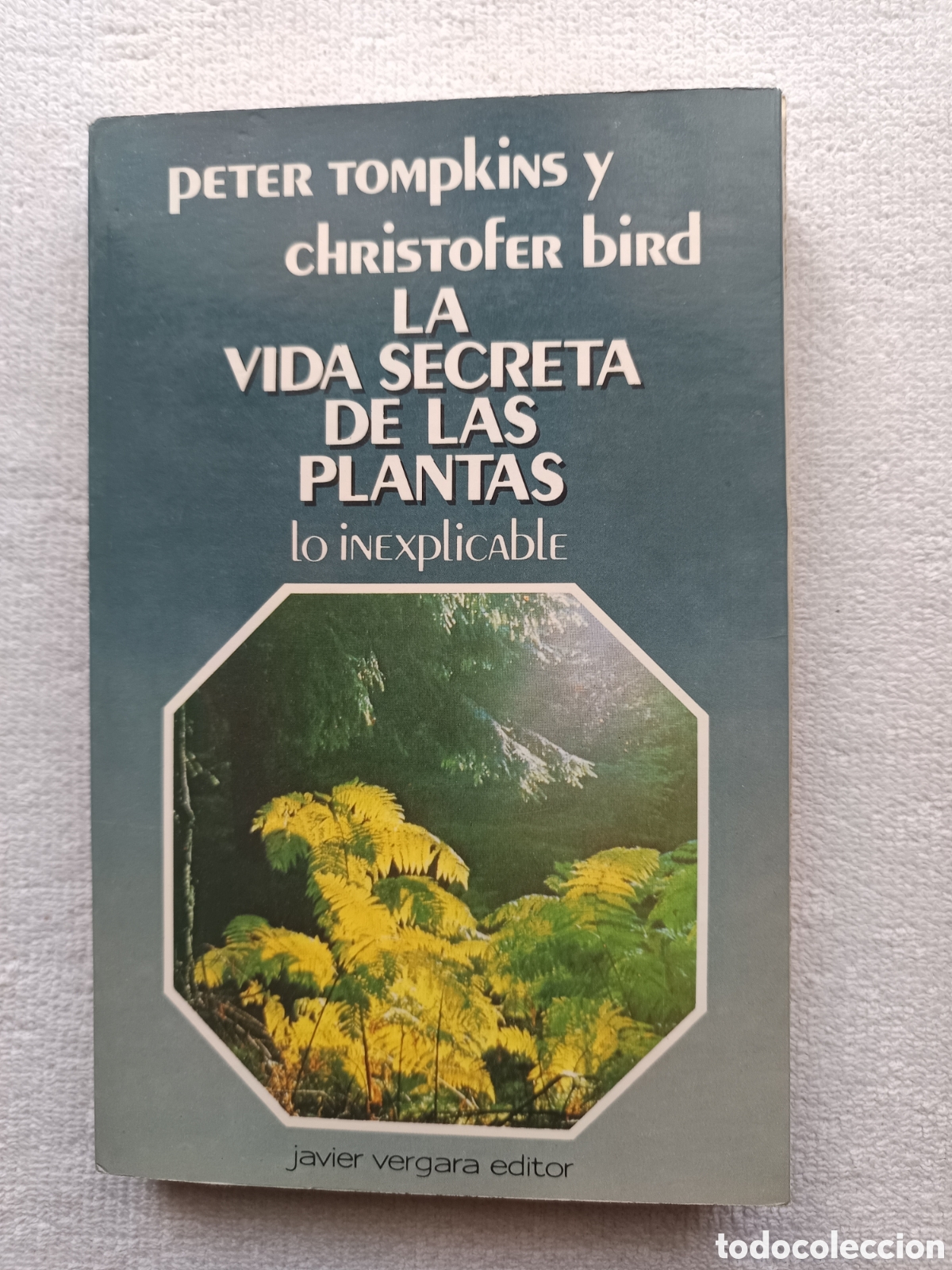 Libros de segunda mano: La Vida Secreta de las Plantas - Peter Tompkins / Christopher Bird - Foto 1