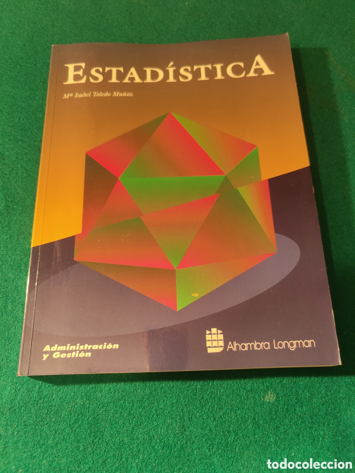 Libros de segunda mano de ciencias: ESTADISTICA M&ordf; ISABEL TOLEDO MU&Ntilde;OZ. ALHAMBRA LONGMAN,1995. - Foto 1