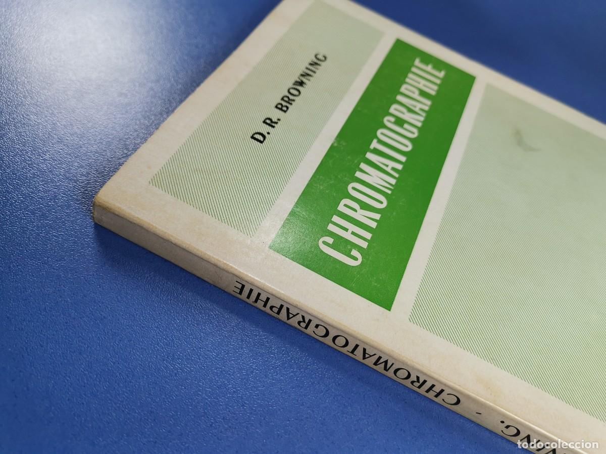 Libros de segunda mano de ciencias: CHROMATOGRAPHIE - Daniel Roberts Browning-MASSON & CIE 1971 - Foto 5