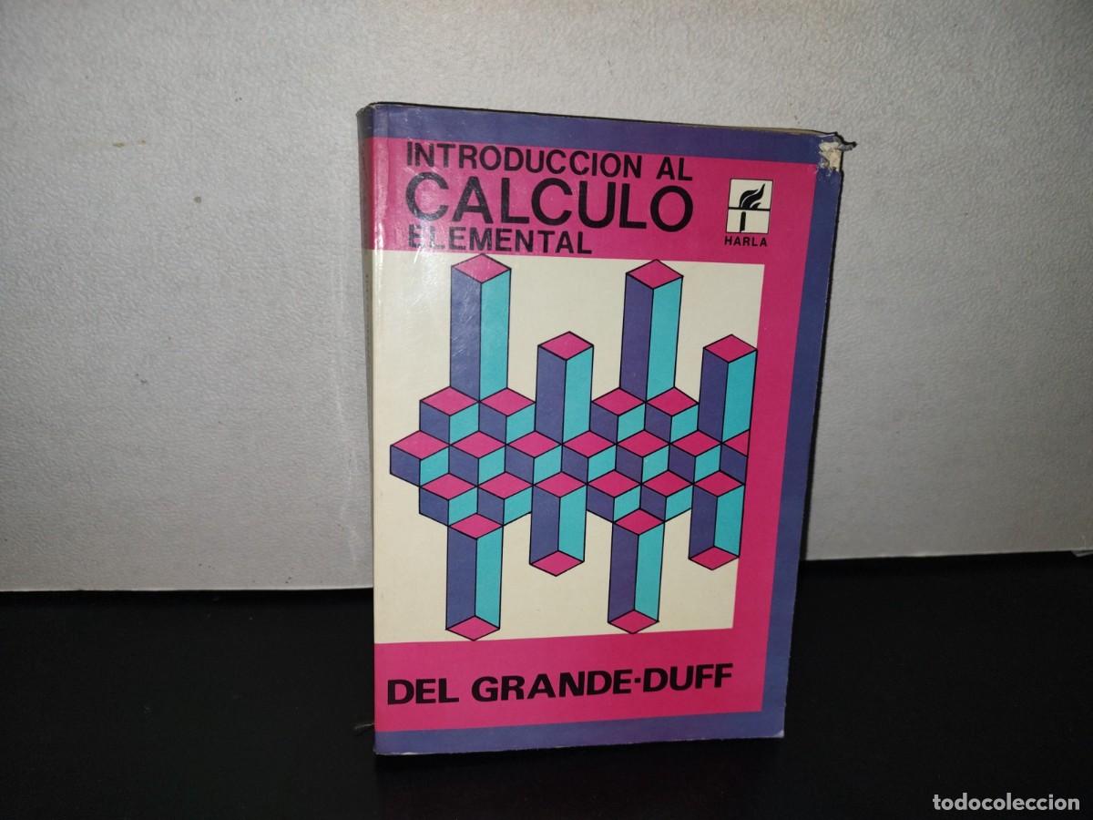 Libros de segunda mano de ciencias: 113- INTRODUCCI&Oacute;N AL C&Aacute;LCULO ELEMENTAL - J. J. DEL GRANDE - Foto 1
