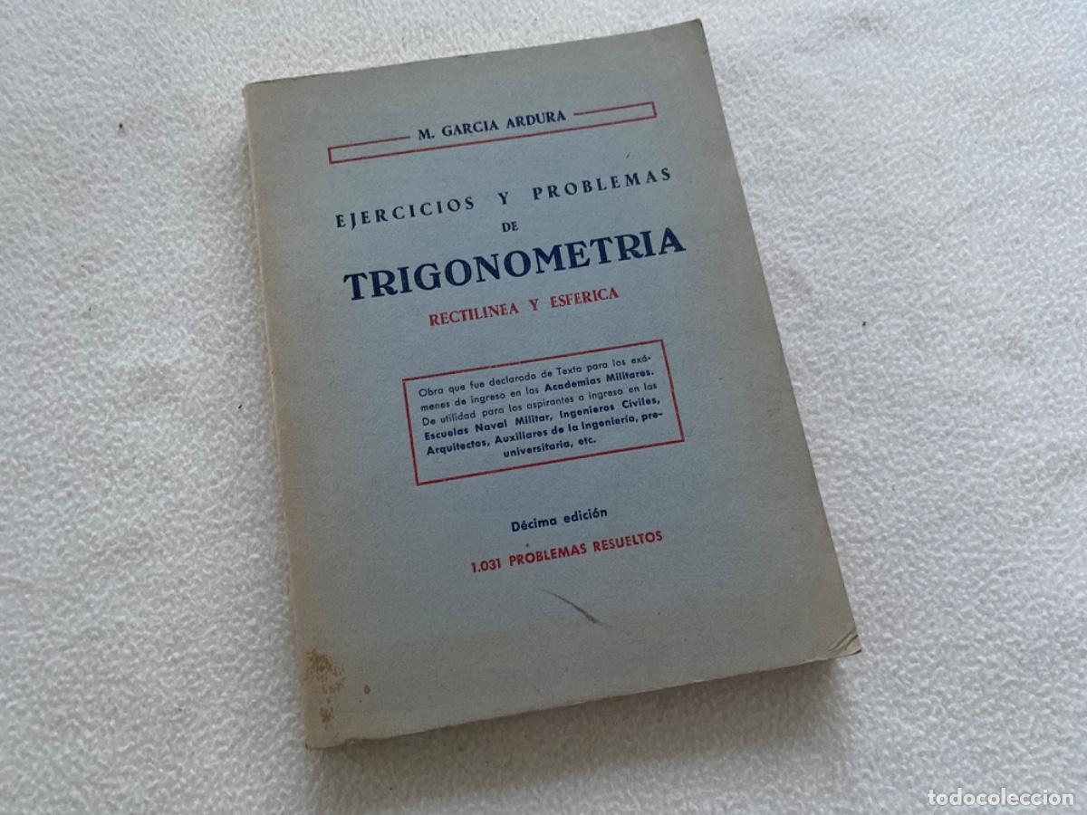 Libros de segunda mano de ciencias: &Aacute;LGEBRA - TRIGONOMETR&Iacute;A - GARCIA ARDURA - EJERCICIOS Y PROBLEMAS - Foto 5