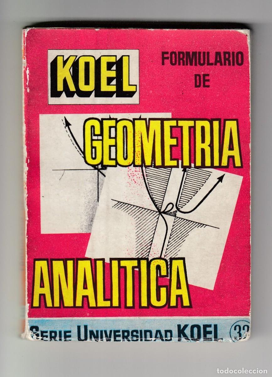 Libros de segunda mano de ciencias: FORMULARIO GEOMETR&Iacute;A ANAL&Iacute;TICA KOEL, Env&iacute;o gratis - Foto 1