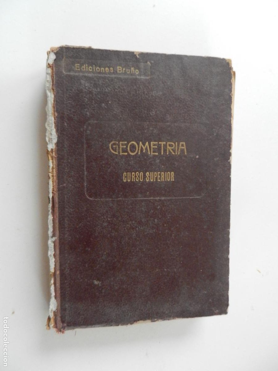 Libros de segunda mano de ciencias: GEOMETR&Iacute;A - CURSO SUPERIOR - EDICIONES BRU&Ntilde;O 195.. - Foto 1
