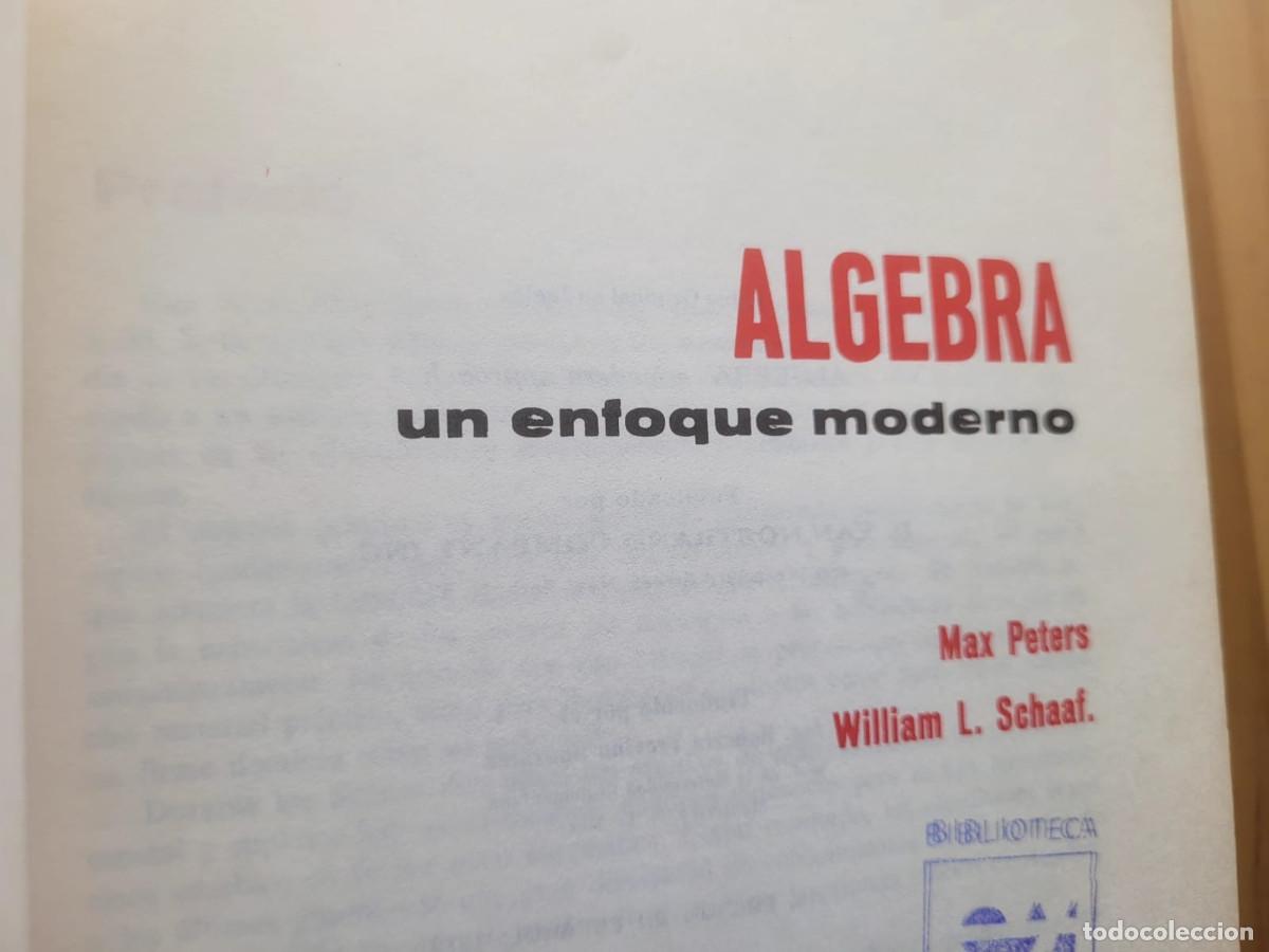 Libros de segunda mano de ciencias: ALGEBRA UN ENFOQUE MODERNO - PETERS, Max ; L. SCHAAF, William - Foto 2