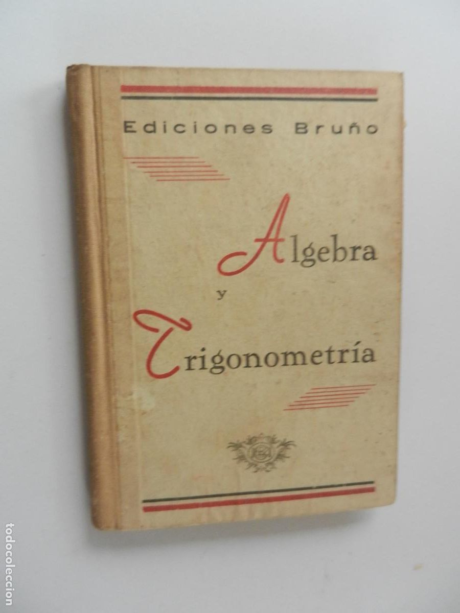 Libros de segunda mano de ciencias: ALGEBRA Y TRIGONOMETR&Iacute;A - EDICIONES BRU&Ntilde;O 1950. - Foto 1