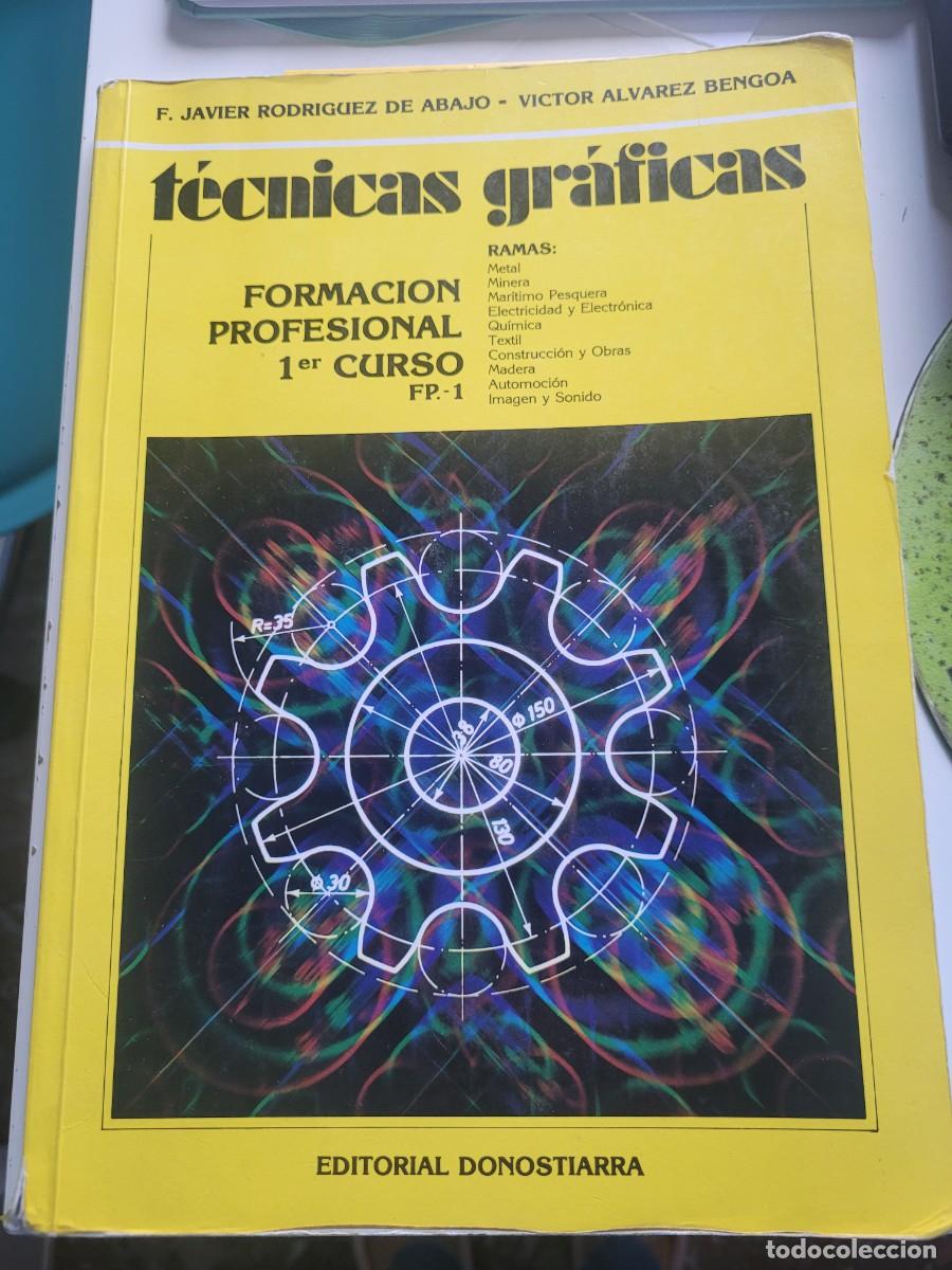 Libros de segunda mano de ciencias: TECNICAS GRAFICAS FORMACION PROFESIONAL 1&ordm; CURSO - Foto 1
