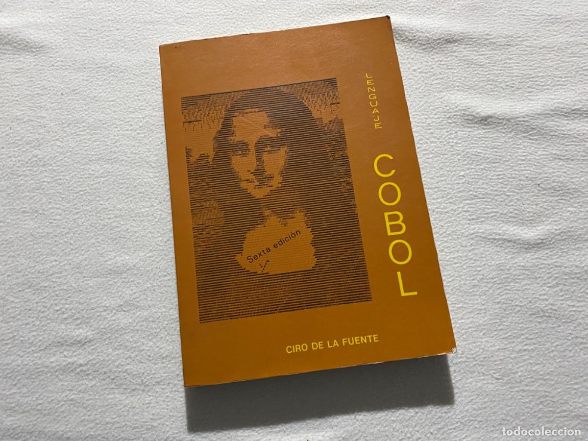 Libros de segunda mano de ciencias: LENGUAJE COBOL - CIRO DE LA FUENTE - Foto 1