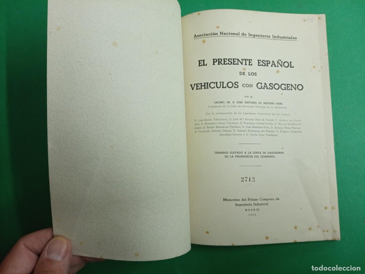 Libros de segunda mano de ciencias: Antiguo libro El Presente Espa&ntilde;ol de los Veh&iacute;culos con Gas&oacute;geno. Madrid 1942. - Foto 2