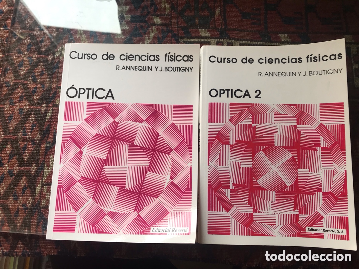Gebrauchte B&uuml;cher der Wissenschaften: Curso de ciencias f&iacute;sicas. &Oacute;ptica. R. Anne Quin y J. Boutigny