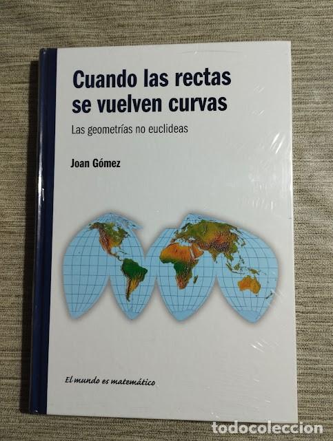 Libros de segunda mano de ciencias: Cuando las rectas se vuelven curvas. Las geometr&iacute;as no euclideas - Foto 1