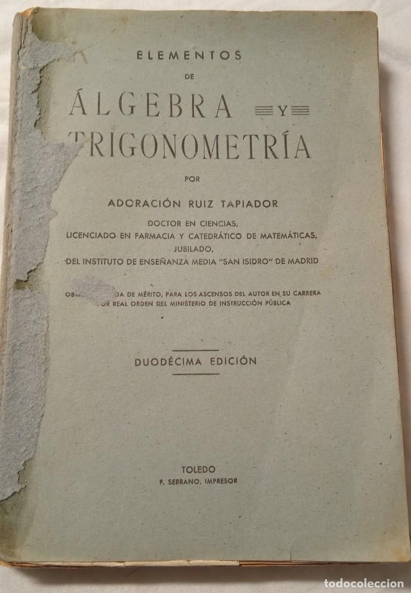 Libros de segunda mano de ciencias: Elementos de &Aacute;lgebra y Trigonometr&iacute;a. - Foto 1
