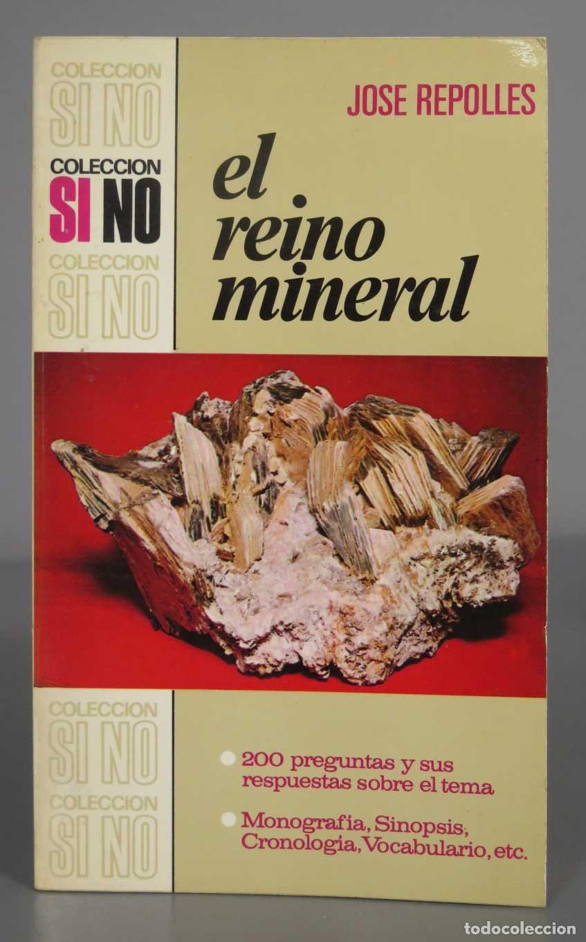 Libros de segunda mano: JOSE REPOLLES reino mineral - Foto 1