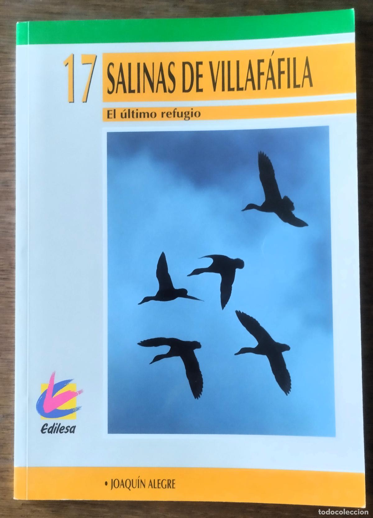 Libros de segunda mano: Joaqu&iacute;n Alegre, Salinas de Villaf&aacute;fila, el &uacute;ltimo refugio, Edilesa, 17, 1994, - Foto 1