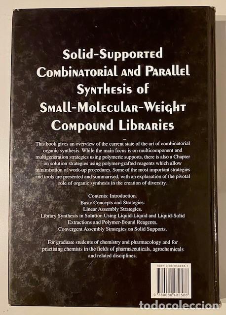 Libros de segunda mano de ciencias: SOLID-SUPPORTED COMBINATORIAL AND PARALLEL SYNTHESIS OF SMALL-MOLECULAR-WEIGHT COMPOUND LIBRARIES - Foto 2