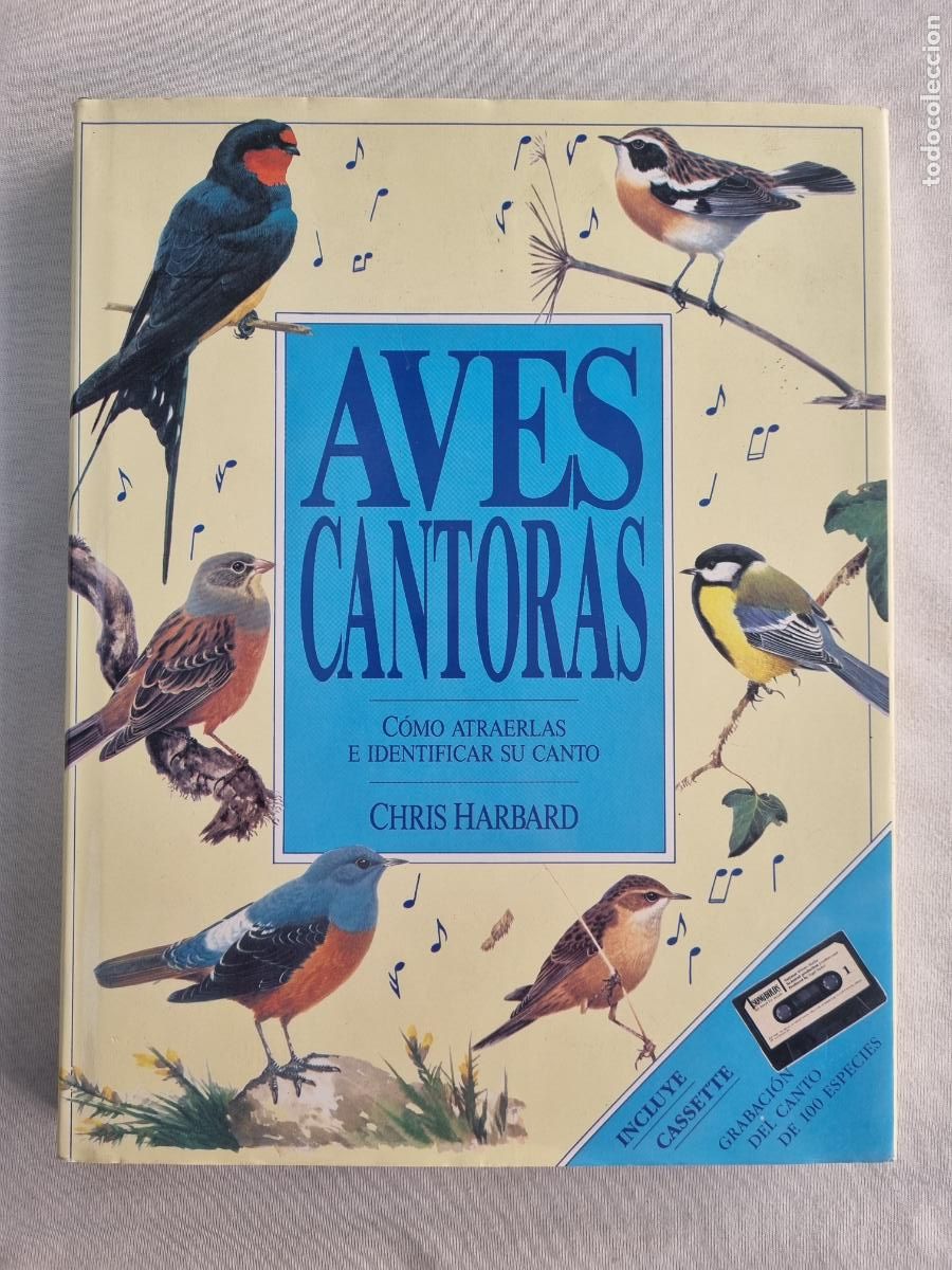 Libros de segunda mano: Aves cantoras - C&oacute;mo atraerlas e identificar su canto - Chris Harbard - Foto 1