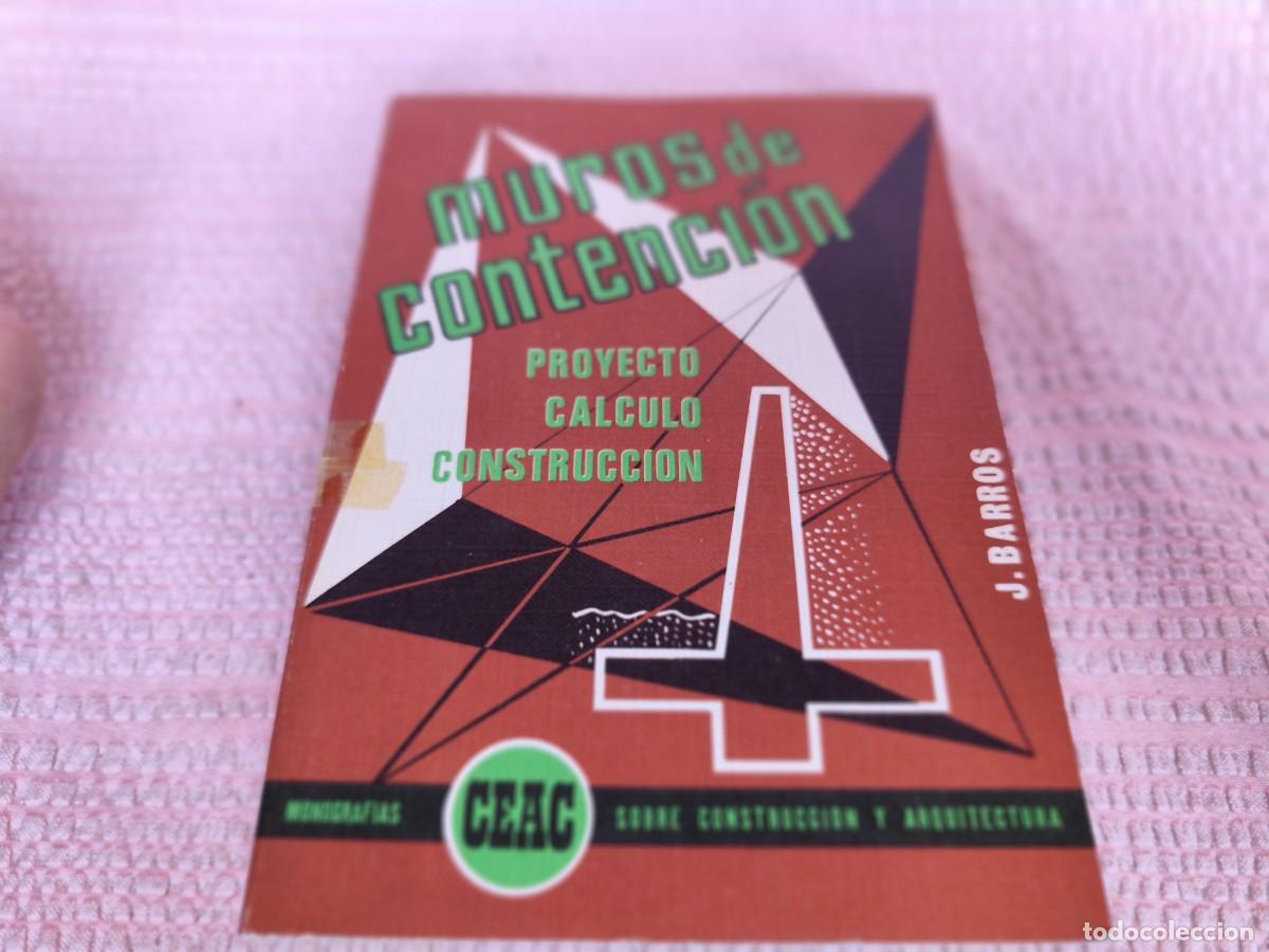 Libros de segunda mano de ciencias: MUROS DE CONTENCION / J.BARROS / EVA 206 / CEAC - Foto 2