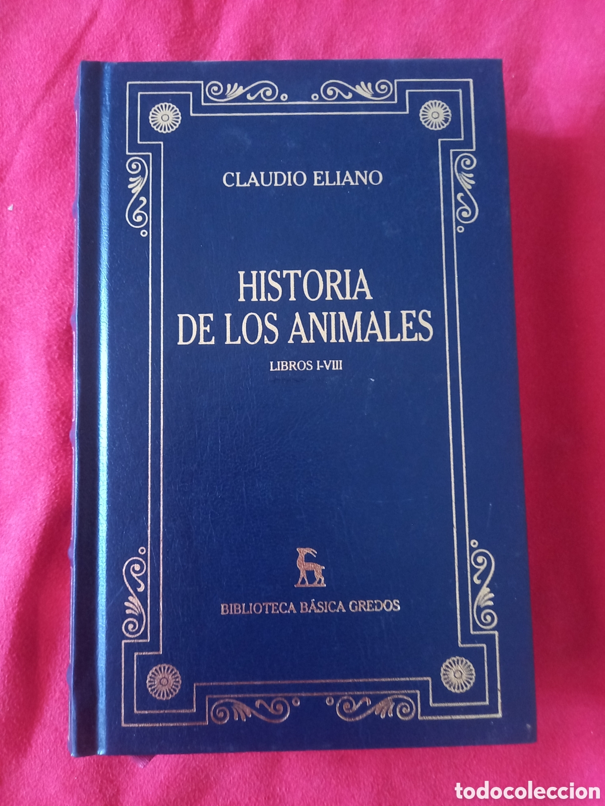 Libros de segunda mano: Historia de los animales. Libros l- Vlll. Claudio Eliano. - Foto 1