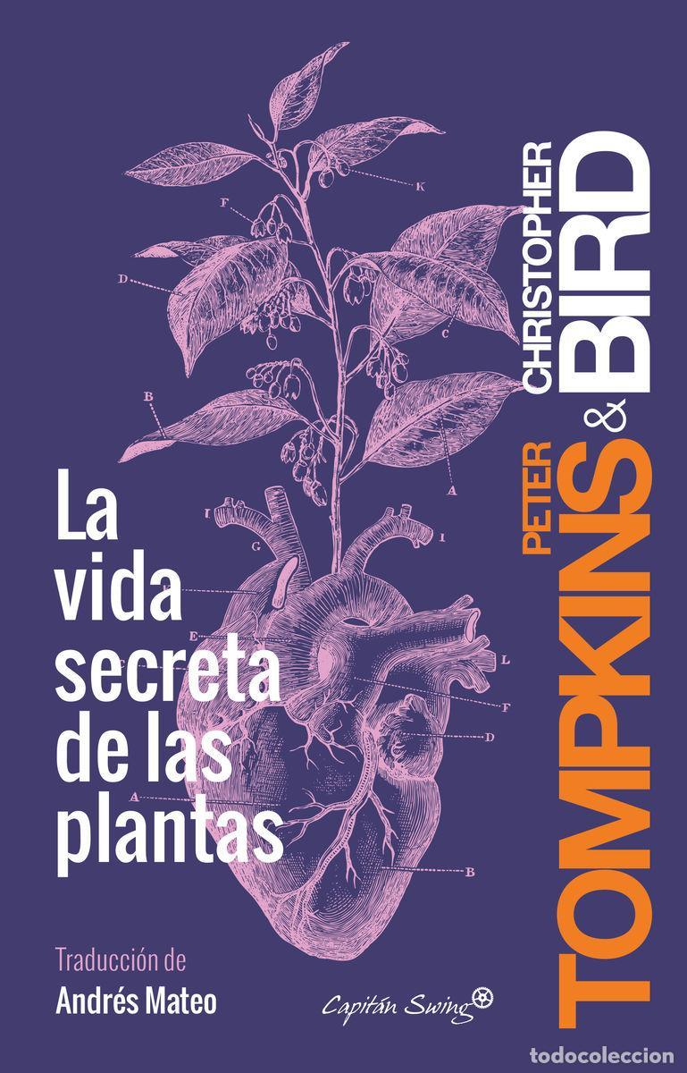 Libros de segunda mano: La vida secreta de las plantas. - Tompkins, Peter. - Foto 1