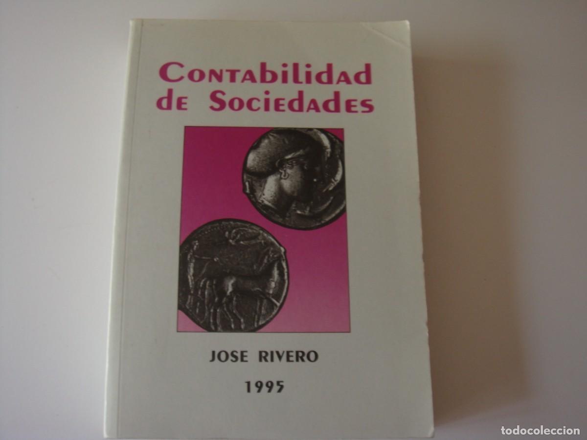Libros de segunda mano de ciencias: CONTABILIDAD DE SOCIEDADES JOSE RIVERO - Foto 1