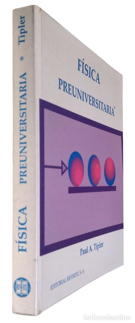 Libros de segunda mano de ciencias: F&Iacute;SICA PREUNIVERSITARIA / PAUL A. TIPLER. EXCELENTE ESTADO. - Foto 3