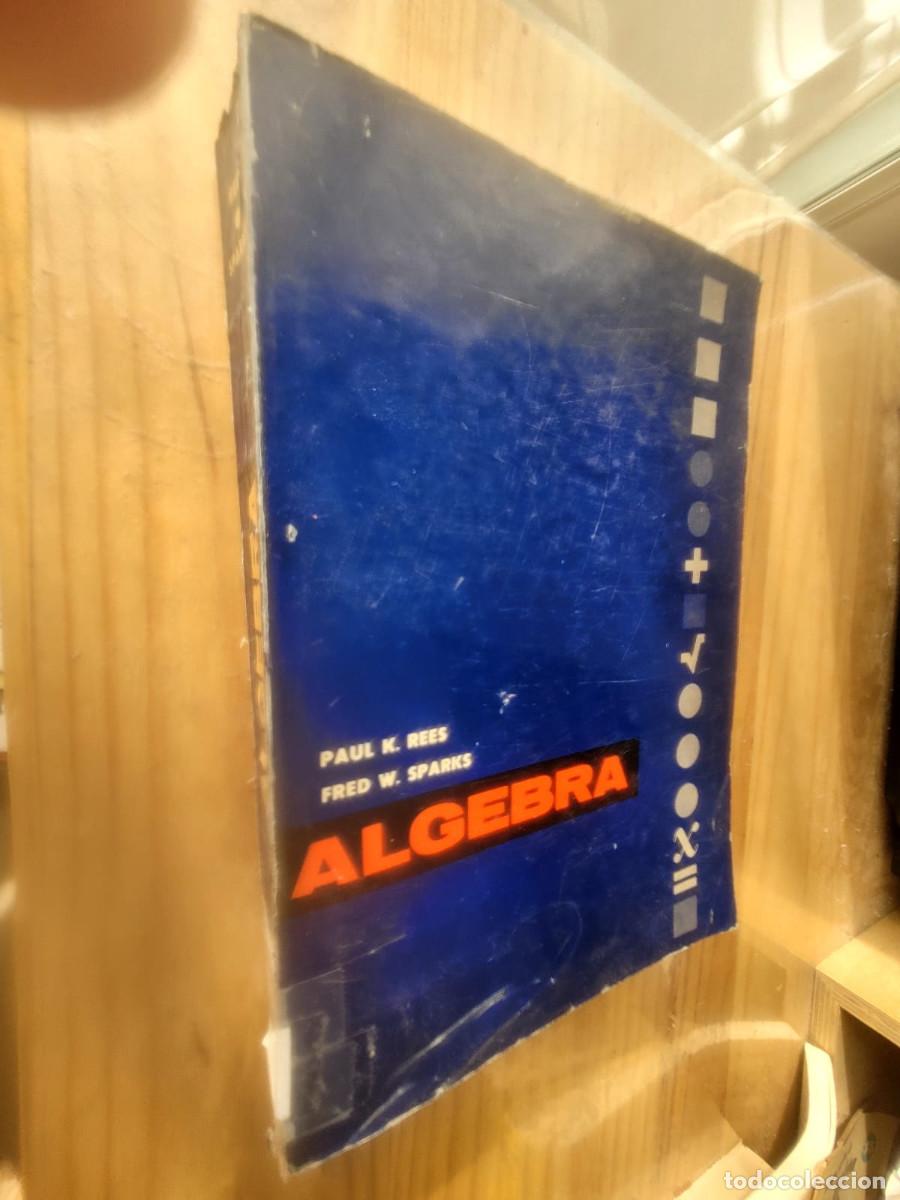 Libros de segunda mano de ciencias: &Aacute;LGEBRA - PAUL K. REES, FRED W. SPARKS - Foto 1