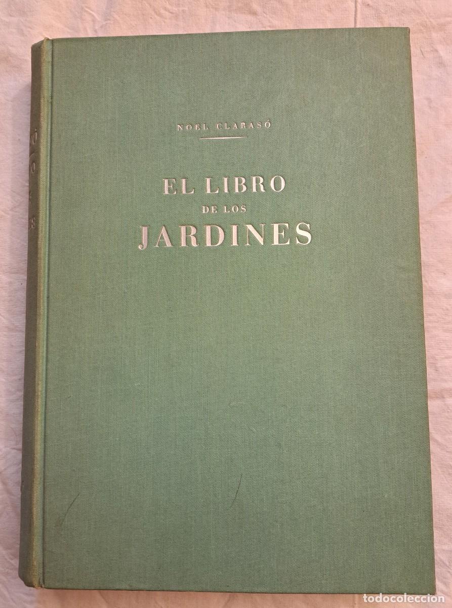 Libros de segunda mano: El libro de los jardines. Noel Claras&oacute;. - Foto 1