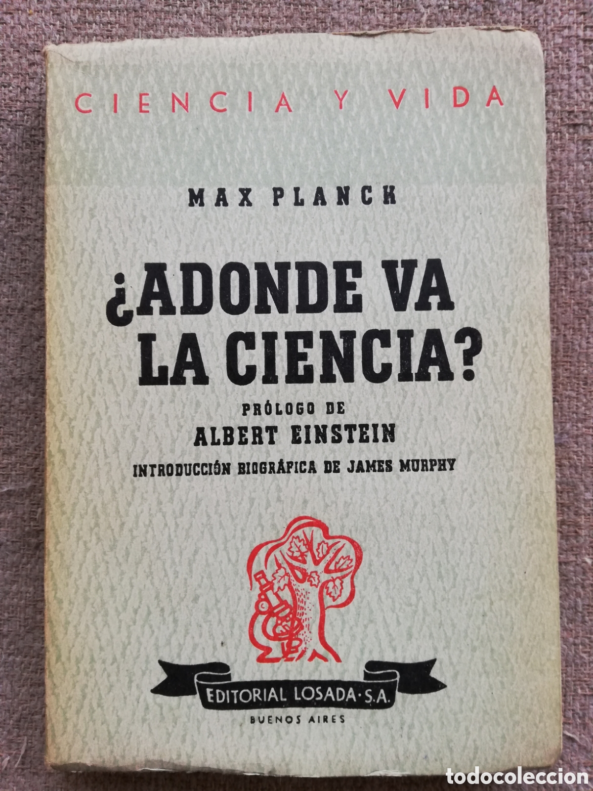 Libros de segunda mano de ciencias: &iquest;Adonde va la ciencia?, de Max Planck. Pr&oacute;logo de Albert Einstein - Foto 1