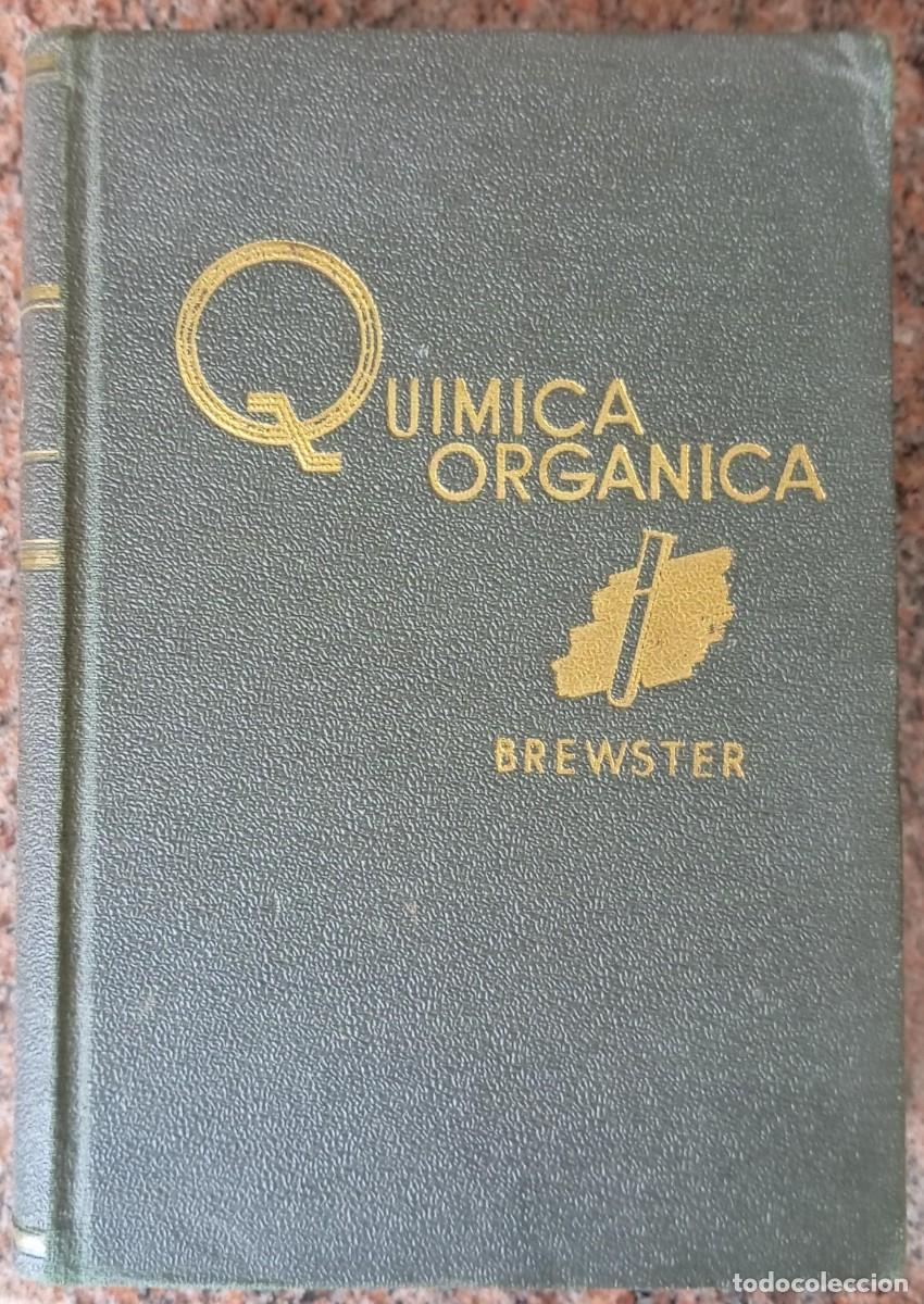 Libros de segunda mano de ciencias: QUIMICA ORGANICA - BREWSTER - Foto 1