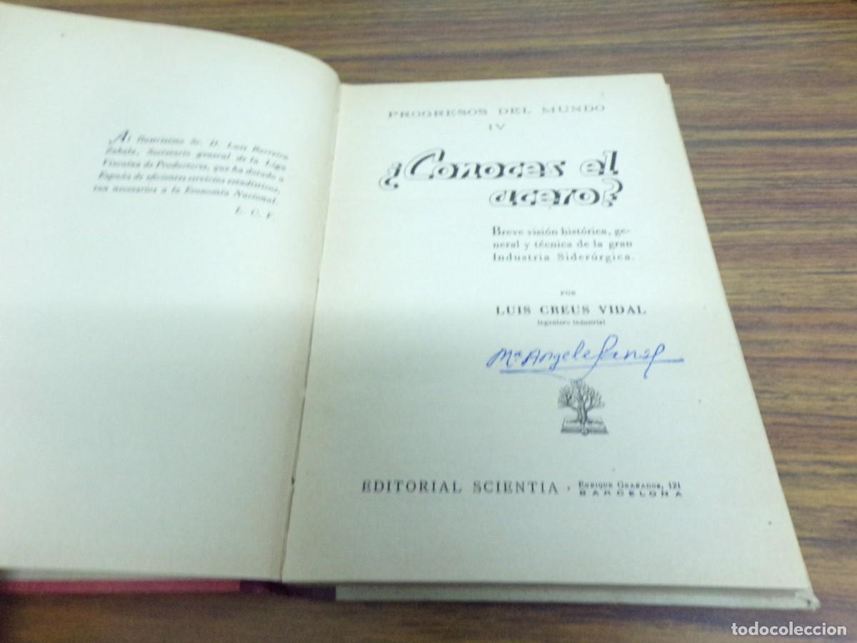 Libros de segunda mano de ciencias: ESTAMOS LIQUIDANDO. LUIS CREUS VIDAL - &iquest;CONOCES EL ACERO? EDITORIAL SCIENTIA - Foto 2