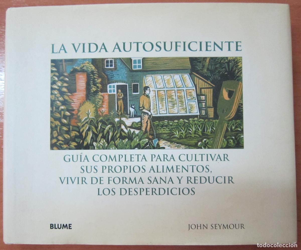 Libros de segunda mano: La vida autosuficiente, de John Seymour - Foto 1