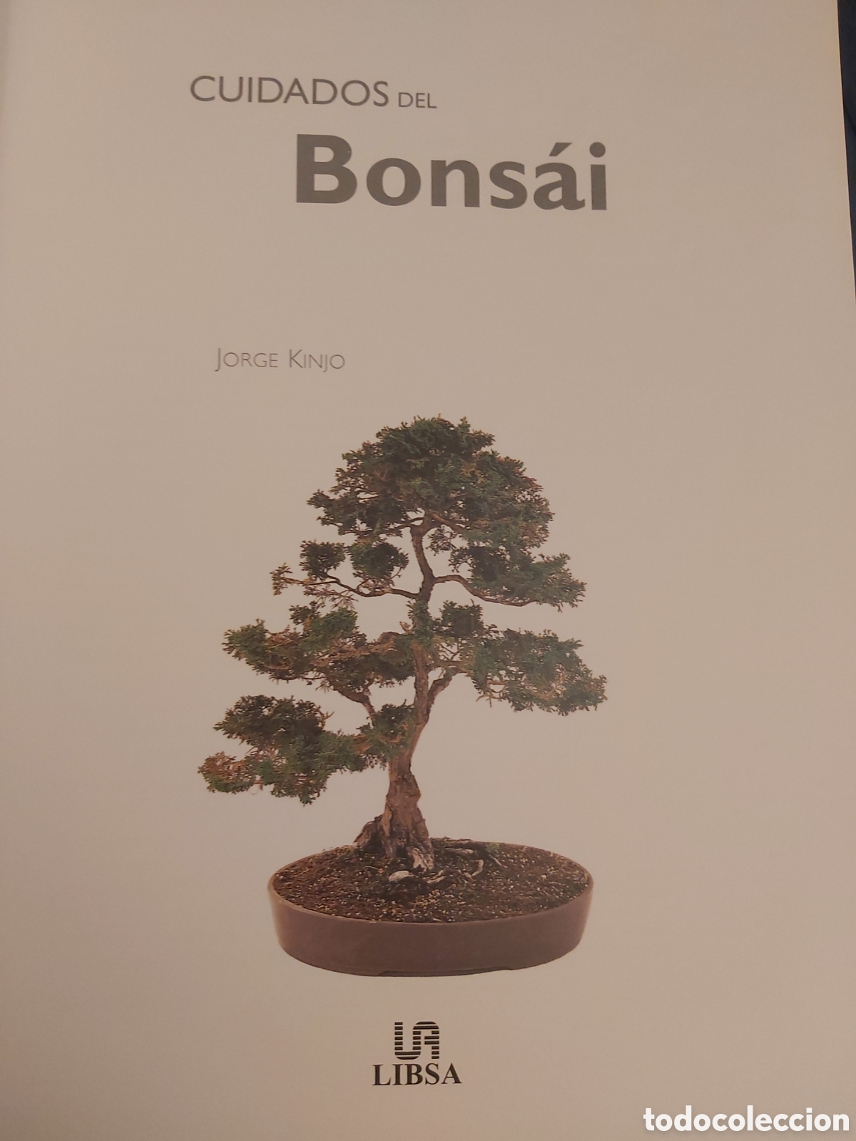 Libros de segunda mano: QUELA LIBRO. CUIDADOS DEL BONS&Aacute;I JORGE KINJO LIBSA 2005 - Foto 3