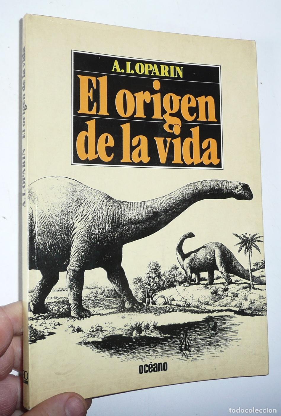 Libros de segunda mano: El origen de la vida - A. I. Oparin (Editorial Oc&eacute;ano, 1982) - Foto 1