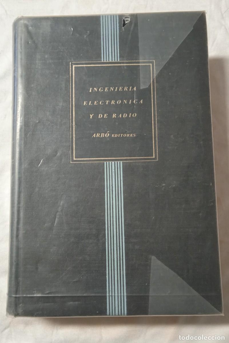 Libros de segunda mano de ciencias: Ingenier&iacute;a electr&oacute;nica y de Radio - &Aacute;rbo. - Foto 1