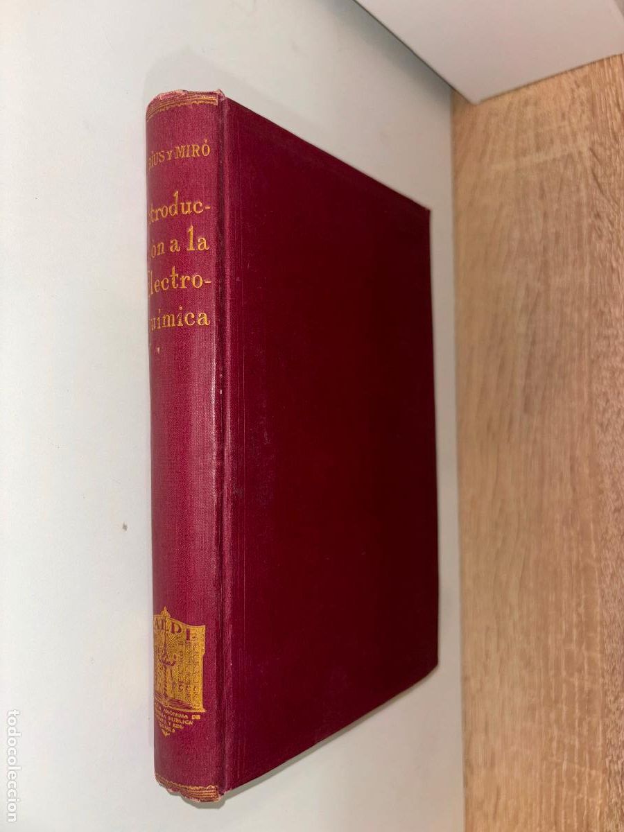 Libros de segunda mano de ciencias: INTRODUCCION A LA ELECTROQUIMICA DR. ANTONIO RIUS Y MIR&Oacute; ED. CALPE 1922 - Foto 1