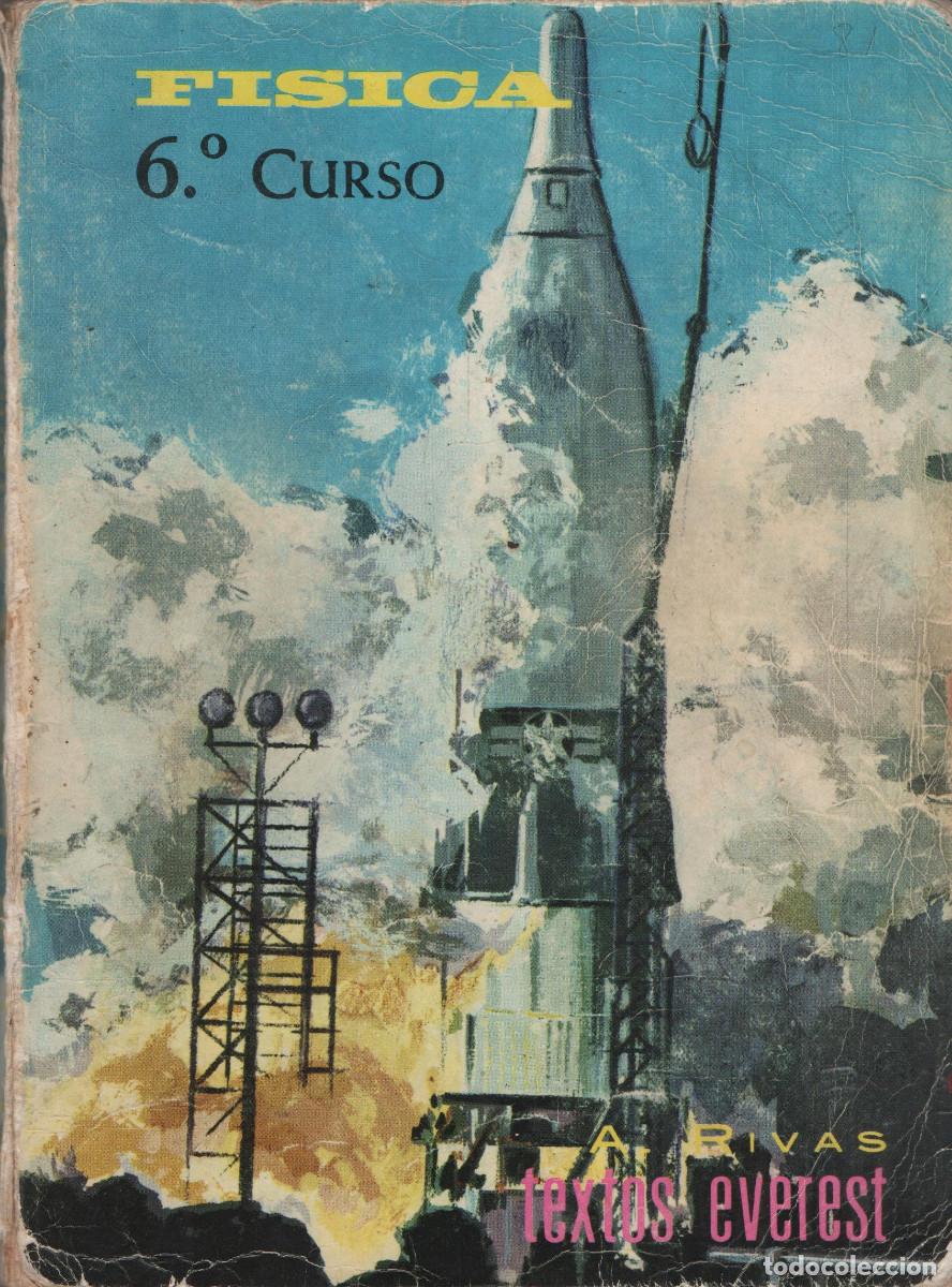 Libros de segunda mano de ciencias: F&iacute;sica. 6&ordm;curso. A. Rivas. textos Everest. 1965. - Foto 1