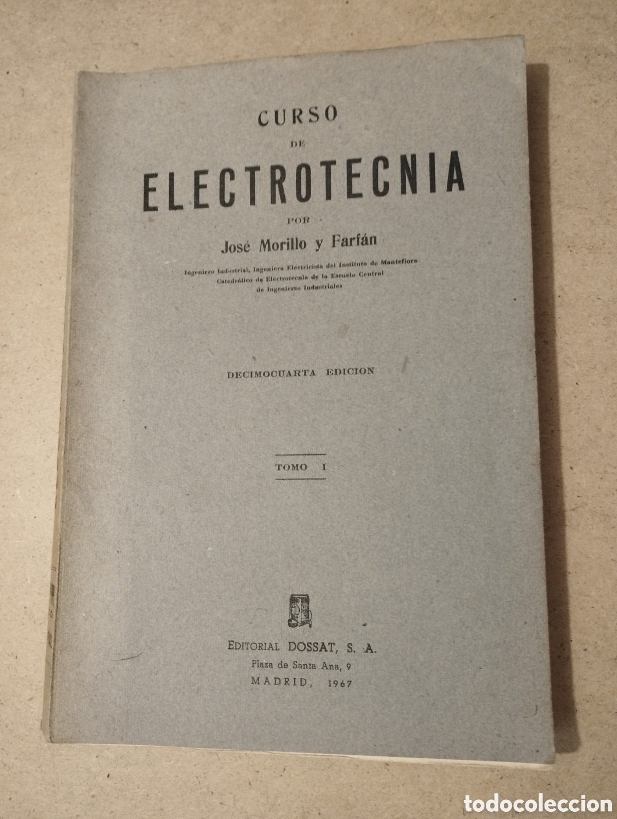 Libros de segunda mano de ciencias: CURSO DE ELECTROTECNIA (JOS&Eacute; MORILLO Y FARF&Aacute;N) - Foto 1